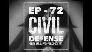 Civil Defense - Ep 72