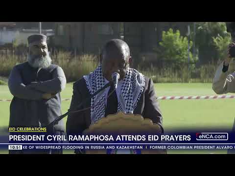 EID Celebrations President Cyril Ramaphosa attends EID prayers