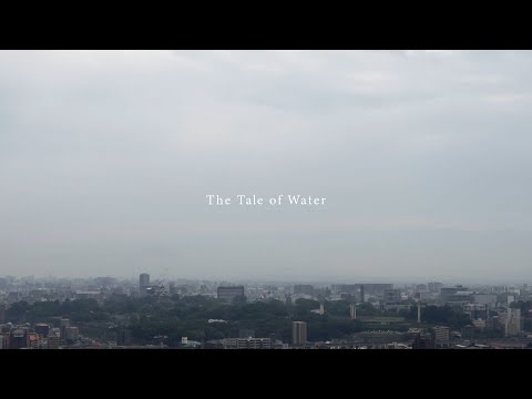 Fired up! Kumamoto: The Tale of Water