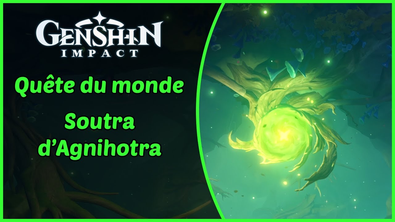 Genshin Impact | Soutra d'Agnihotra (Aranyaka) | Quête du monde