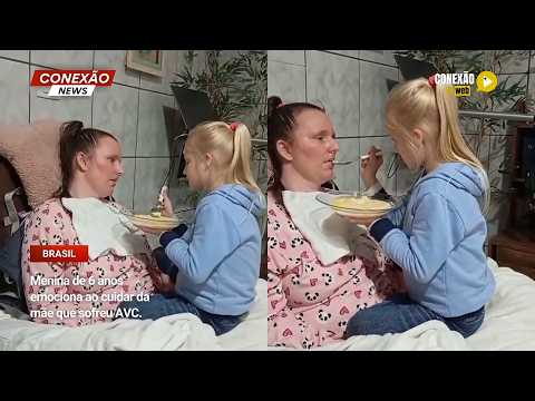 Vídeo: Menina de 6 anos emociona ao cuidar da mãe que sofreu AVC.