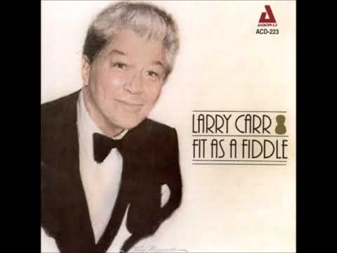 Larry Carr – This Is So Nice (It Must Be Illegal), 1986