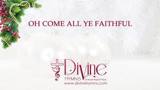 Oh Come All Ye Faithful With Lyrics Christmas Song
