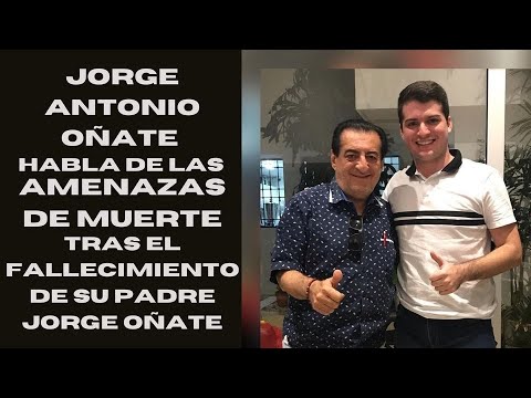 JORGE ANTONIO OÑATE HABLA DE LAS AMENAZAS DE MUERTE TRAS EL FALLECIMIENTO DE SU PADRE JORGE OÑATE