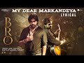 My Dear Markandeya Lyrical Video BRO Tamil Movie Songs Pawan Kalyan Sai Dharam Tej Thaman S