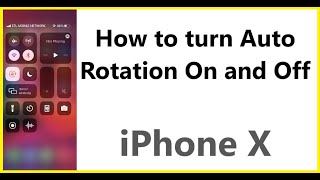How to turn Auto Rotate On/Off | iPhone X