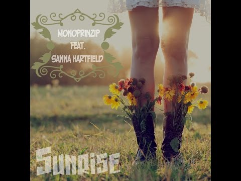 Monoprinzip feat. Sanna Hartfield -  Sunrise