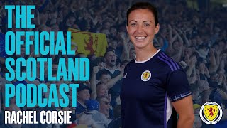 Rachel Corsie | The Official Scotland Podcast | Scotland National Team