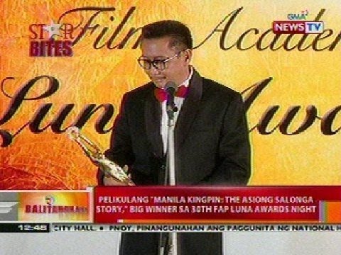 BT: Pelikulang 'Manila Kingpin: The Asiong Salonga Story', big winner sa 30th FAP Luna Awards Night