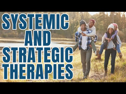 Systemic and Strategic Therapies