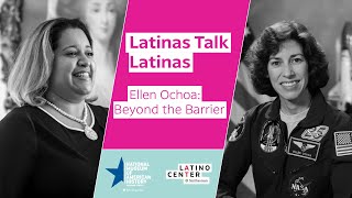 Ellen Ochoa: Beyond the Barrier | Emily Key | Smithsonian Institution
