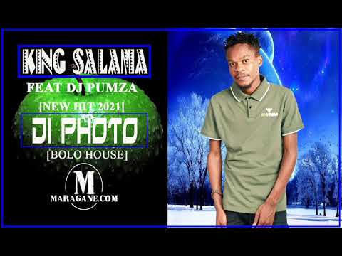 KING SALAMA - DI PHOTO FT PUMZA -  (NEW HIT 2021)