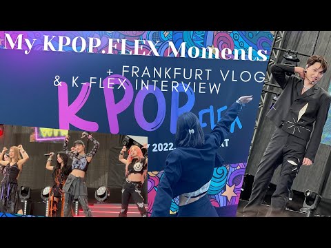 My KPOP.FLEX Moments + Frankfurt Vlog