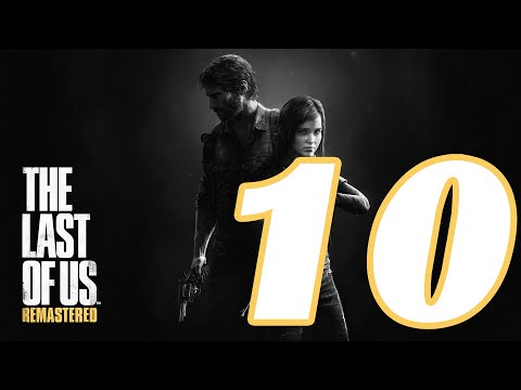 Ellie.. sono fiero di te.THE LAST OF US Remastered - Gameplay ITA - Walkthrough #10