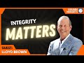 Integrity Matters in Leadership | Lloyd Brown