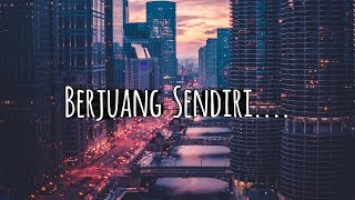 Download lagu Berjuang Sendiri | Status WA | InstaStory | Story | Quote mp3 Download lagu Berjuang Sendiri | Status WA | InstaStory | Story | Quote mp3