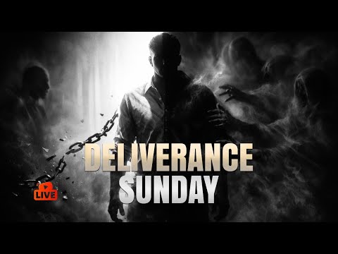 DELIVERANCE SUNDAY | SUNDAY SERVICE | PROPHET LOVY L. ELIAS