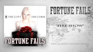 FORTUNE FAILS - Fire Show