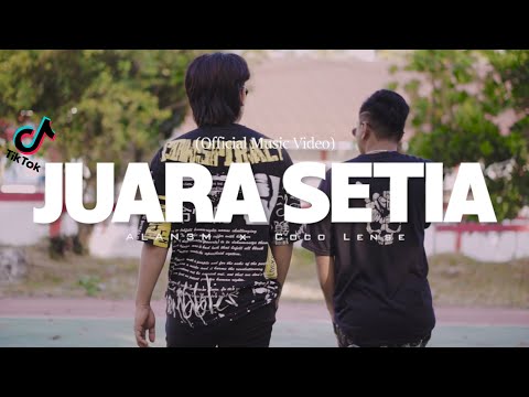 ALAN3M - JUARA SETIA feat. Coco Lense (Official Music Video)