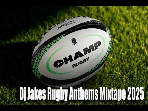 Dj Jakes Rugby Anthems Mixtape 2025