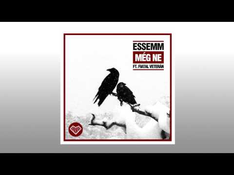 Essemm - MÉG NE ft. Fiatal Veterán (Official Audio)