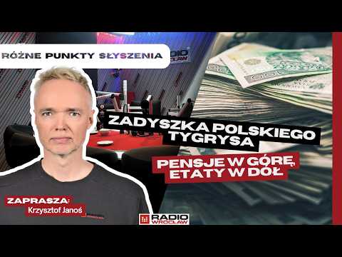 R&oacute;żne punkty słyszenia: Zadyszka polskiego tygrysa. Pensje w g&oacute;rę, etaty w d&oacute;ł