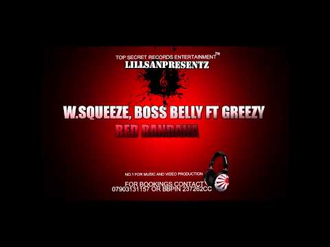 W.SQUEEZE, BOSS BELLY FT GREEZY - RED BANDANA