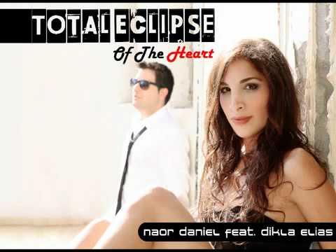Naor Daniel Feat. Dikla Elias - Total Eclipse Of The Heart 2010