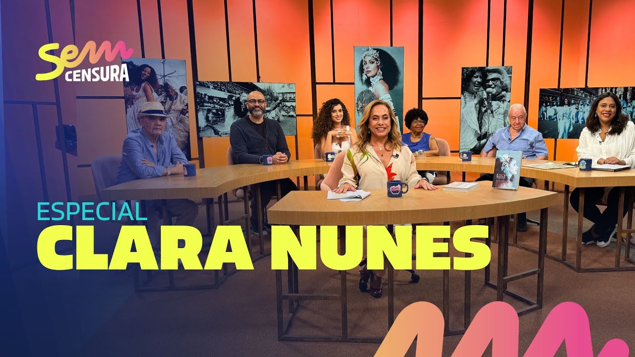 SEM CENSURA ESPECIAL CLARA NUNES