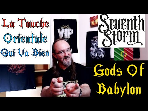La Touche Oriental Qui Va Bien Ma réaction à Seventh Storm - Gods of Babylon