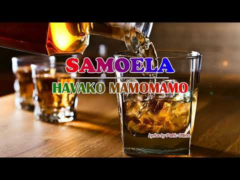 SAMOELA - Havako Mamomamo (Nouveauté Gasy Lyrics)