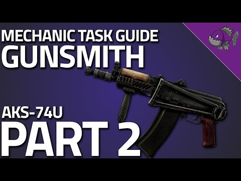 Gunsmith Part 2 0.13 - Mechanic Task Guide - Escape From Tarkov