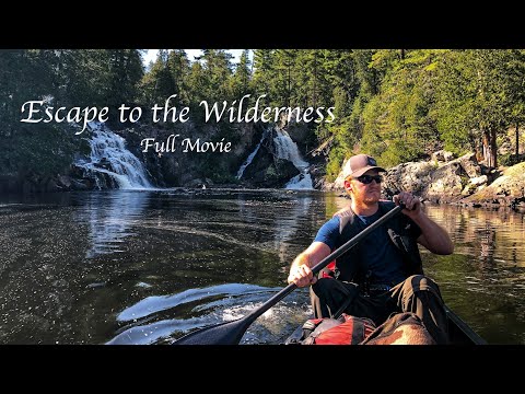 ESCAPE To The WILDERNESS Full Movie - 8 Days Camping Fishing Adventure in Temagami Canada