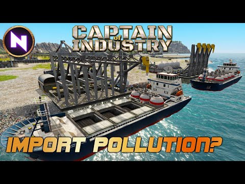 Importing Polluted Water... Why? | 12 | CAPTAIN OF INDUSTRY - Update 2 | Admiral Difficulty