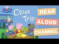 Peppa Pig School Bus Trip Read Aloud Books For Toddlers Kids And Children
