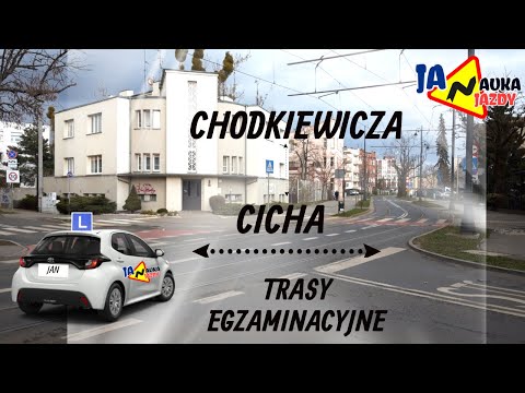 CHODKIEWICZA - CICHA - TRASY EGZAMINACYJNE BYDGOSZCZ