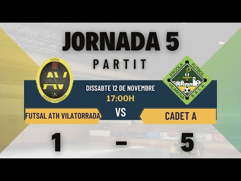 2022-11-12 [J5] Futsal Athletic Vilatorrada B-EFSV Cadet A (1-5)