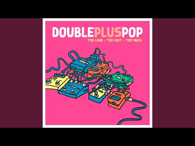 Doublepluspop
