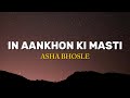 In Aankhon Ki Masti Asha Bhosle Lyrics Rekha Farouque Shaikh Umrao Jaan 1981