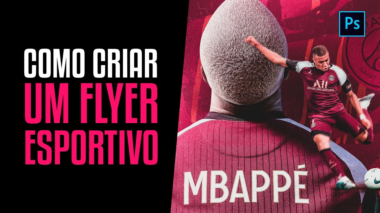 COMO CRIAR UM FLYER ESPORTIVO  - Adobe Photoshop