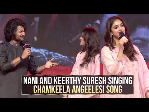 Nani and Keerthy Suresh Singing Chamkeela Angeelesi Song @ Dasara Movie Pre Release Event | Gulte