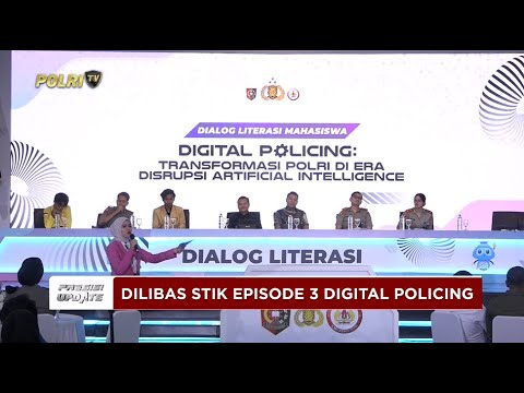 PRESISI UPDATE: DIALOG KEBANGSAAN EPS 3: STIK DORONG TRANSFORMASI POLRI DI ERA AI 04/12/25 (19.29)