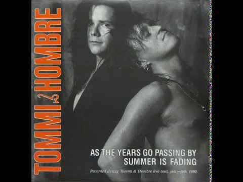 Tommi & Hombre - As The Years Go Passing By