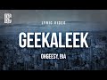 OhGeesy Feat Bia GEEKALEEK Lyrics