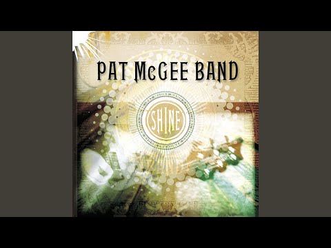 Shine - Pat McGee Band