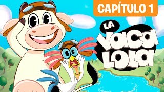 La Vaca Lola La Serie  Fritanic Capítulo 1  ToyCa