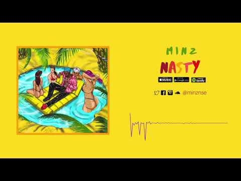 Minz - Nasty (Official Audio)