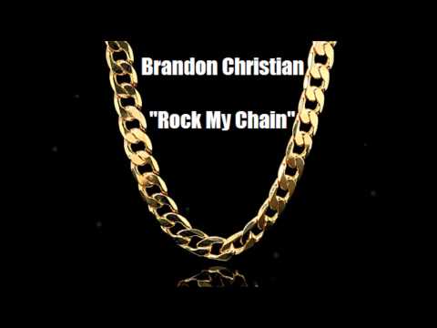 Rock My Chain-Brandon Christian(Cover)