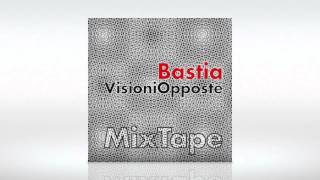 07 - Bastia - Everything feat. Razor The Don & Napo (Visioni Opposte Mixtape)
