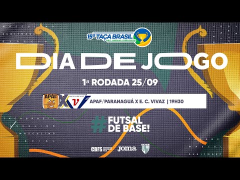 Taça Brasil Sub17 Masc. Divisão Especial | APAF Paranaguá x E. C. Vivaz | 1ª Rodada | Ao Vivo